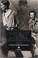 Ultime lettere di condannati a morte e di deportati della Resistenza 1943-1945 8804553685 Book Cover