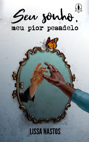 Seu Sonho, meu Pior Pesadelo