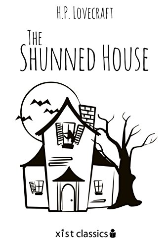 Télécharger The Shunned House (Xist Classics) (English Edition) Livre eBook France