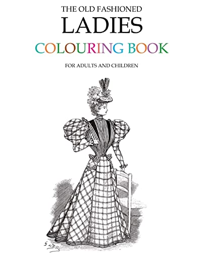 The Old Fashioned Ladies Colouring Book