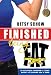 Finished Being Fat: An Accidental Adventure in Losing Weight and Learning How to Finish