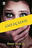 Ameaçados (Série Criminosos Livro 2) (Portuguese Edition)