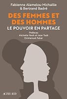 Des Femmes et des Hommes: Le pouvoir en partage 2330190301 Book Cover