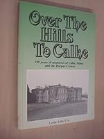 Over the Hills: 150 years of memories of Calke Abbey and the Harpur-Crewes. 0907969615 Book Cover