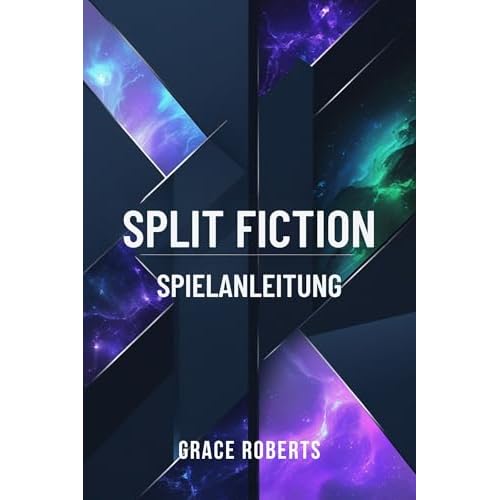SPLIT FICTION SPIELANLEITUNG: Die Schnittstelle von Technologie und Magie erforschen