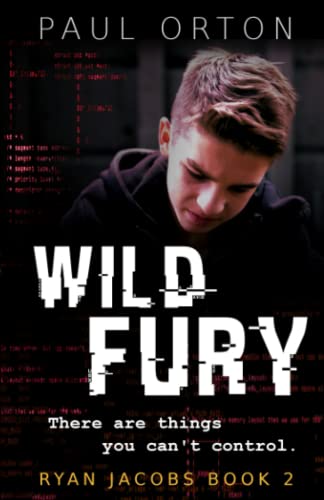 Wild Fury: A thriller for boys aged 13-15