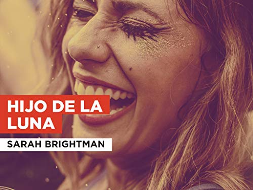 Hijo de la luna al estilo de Sarah Brightman