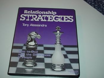 Relationship Strategies: How to Deal with the Differences in People (With Workbook)