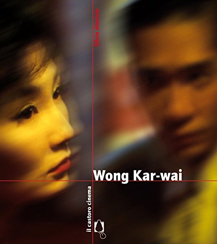 Silvio Alovisio – Wong Kar-wai (2013)