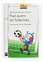 Pupi quiere ser futbolista 846754354X Book Cover