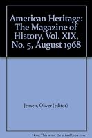 American Heritage: The Magazine of History, Vol. XIX, No. 5, August 1968 B0099X28UE Book Cover