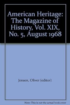Hardcover American Heritage: The Magazine of History, Vol. XIX, No. 5, August 1968 Book