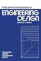 A Student's Introduction to Engineering Design: Pergamon Unified Engineering Series 0080182348 Book Cover