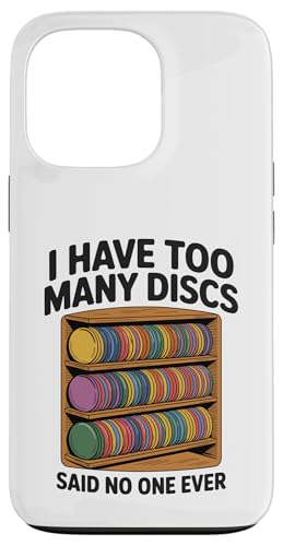 Funny Disc Golf �����Y ���f�B�[�X I Have Too Many Discs �X�}�z�P�[�X iPhone 13 Pro �p