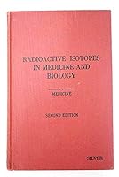 Radioactive Isotopes In Medicine And Biology B0000CLHT7 Book Cover