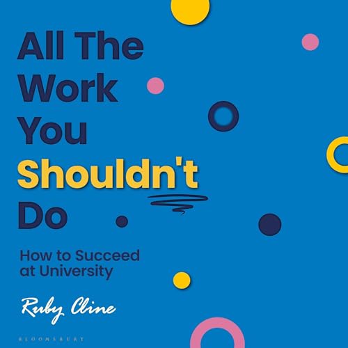 Ruby Cline presents All the Work You Shouldn't Do episode artwork