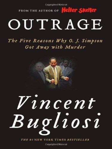 Outrage (08) by Bugliosi, Vincent [Paperback (2008)]