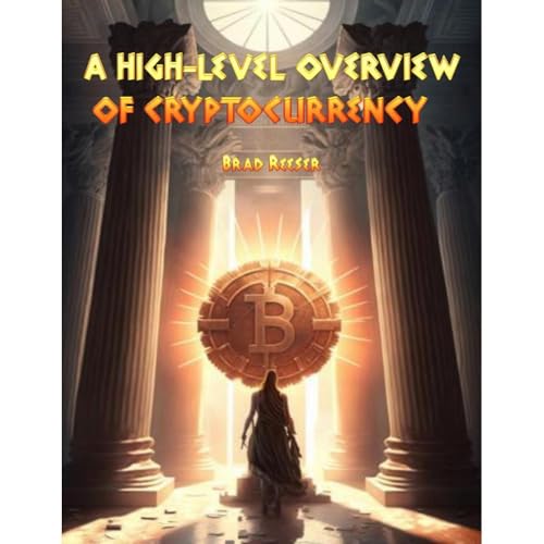 A High-Level Overview of Cryptocurrency by Brad Reeser episode artwork