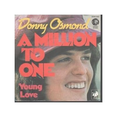 A MILLION TO ONE 7 INCH (7" VINYL 45) GERMAN MGM 1973