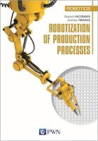 Robotization of production processes 830120415X Book Cover