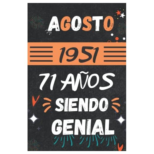 CUADERNO, AGOSTO 1951, 71 Años Siendo Genial: Regalo de 71 cumpleaños para mujeres y hombres, ideas de 71 cumpleaños... un cumpleaños... divertido, ... regalo de 71 cumpleaños para él/ella.