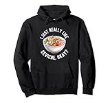 Ceviche für Peruvia, Ecuadorianisches Essen, Ecuador Peru Camiseta Pullover Hoodie