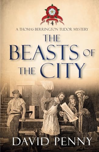 The Beasts of the City (Thomas Berrington Tudor Mystery)