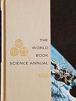 The World Book Science Annual 1965
