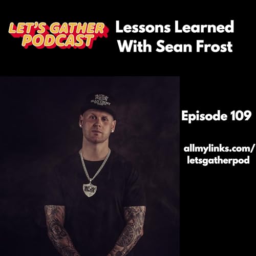 Lessons Learned With Sean Frost