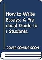 How to Write Essays 0582714842 Book Cover