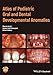 Atlas of Pediatric Oral and Dental Developmental Anomalies