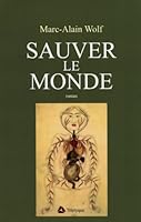 SAUVER LE MONDE 2890316653 Book Cover