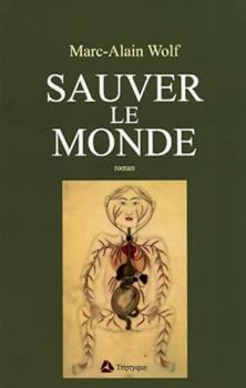 Paperback SAUVER LE MONDE [French] Book