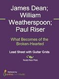 What Becomes of the Broken-Hearted (English Edition)