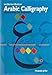 Arabic Calligraphy: Naskh Script for Beginners
