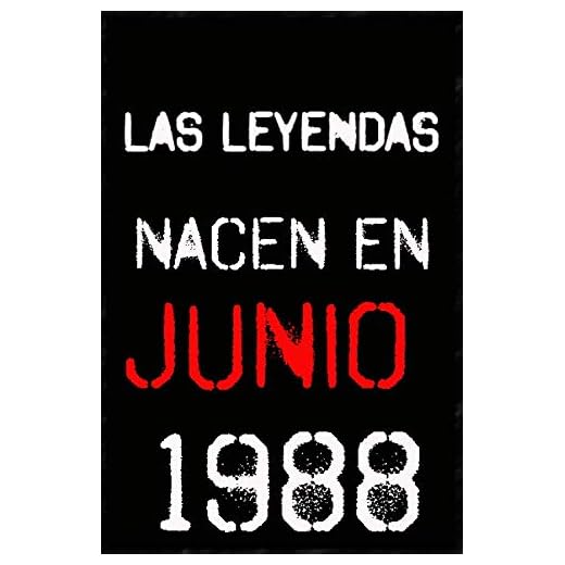 las leyendas nacen en junio 1988 ; regalo de cumpleaños 32 años para mujer y para hombres .forrado cuaderno de notas ; liberta de apuntes ; agenda o diario personal divertido regalo de cumpleaños
