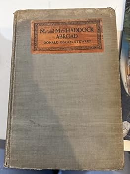 Hardcover Mr. and Mrs. Haddock Abroad (Lost American Fiction) Book