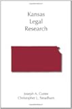 Kansas Legal Research (Legal Research Series)