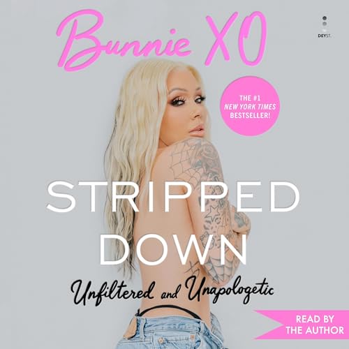 Stripped Down Audiobook By Bunnie Xo cover art