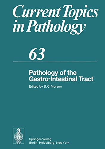 Pathology of the Gastro-Intestinal Tract (Current Topics in Pathology, 63)