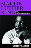  Martin Luther King: The Inconvenient Hero , rev. ed. (English Edition)