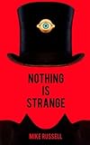 Nothing Is Strange