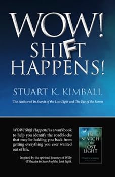 Paperback Wow! Shift Happens!: Uncovering Your Pathways to Abundance Book