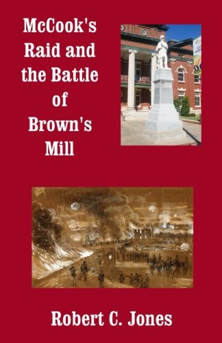 McCook's Raid and the Battle of Brown's Mill