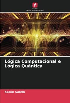 Paperback Lógica Computacional e Lógica Quântica [Portuguese] Book