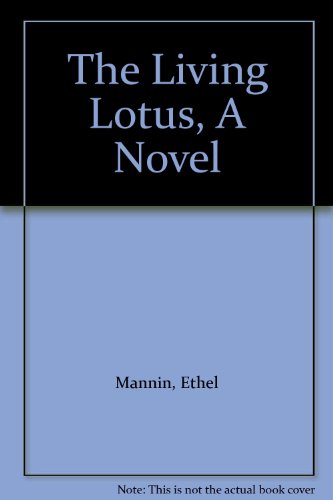 The Living Lotus, A Novel B002F891X2 Book Cover