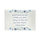 CafePress Good Friends Are Like Stars Inspirational Quote Ma Rectangle Magnet, 2'x3' Refrigerator Magnet