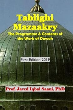 Paperback Tablighi Mazaakry: The Programme & Contents of the Work of Dawah (ICE Books Series in General Interests) Book