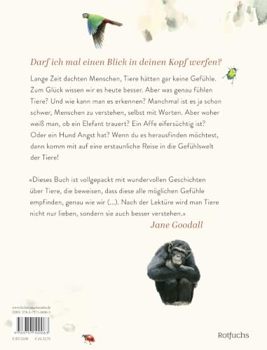 Die Gefühle der Tiere: Von eifersüchtigen Affen, ängstlichen Hunden und pfiffigen Ratten: Kinderbuch ab 8 Jahre mit fotorealistischen Illustrationen