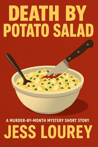 Death by Potato Salad: A Murder-by-the Minute Short Story Featuring Mrs. Berns (Murder by Month Mysteries)